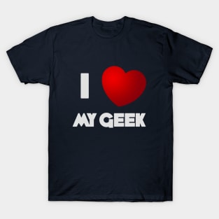 I Heart My Geek T-Shirt